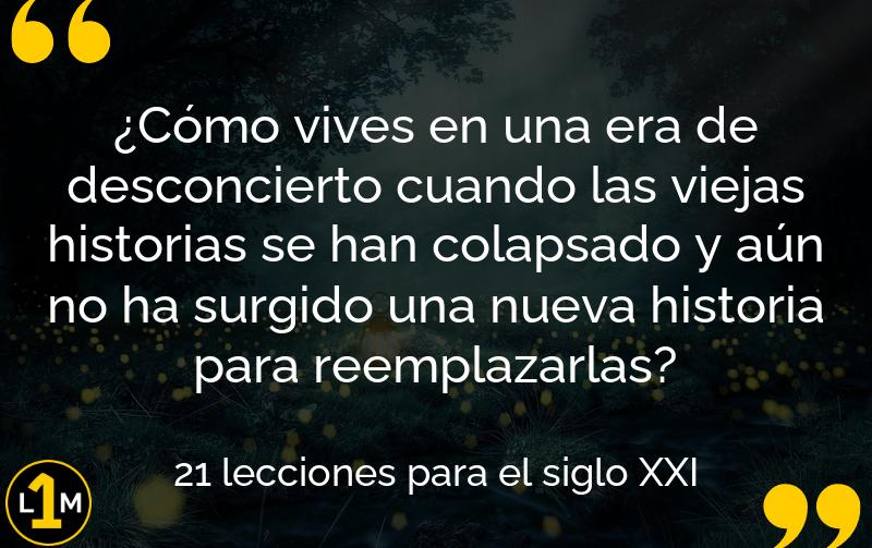 21 Lecciones Para El Siglo Xxi (Resumen) Resumen Corto