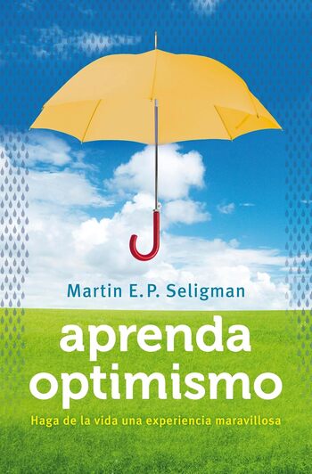 Aprenda Optimismo (Resumen) Puntos Clave