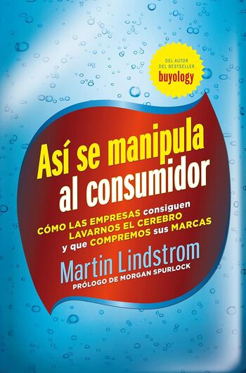 Así Se Manipula Al Consumidor (Resumen)