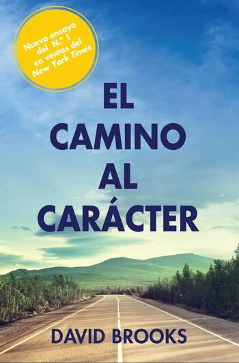 El Camino Al Carácter (Resumen)