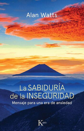 La Sabiduría De La Inseguridad (Resumen) Puntos Clave