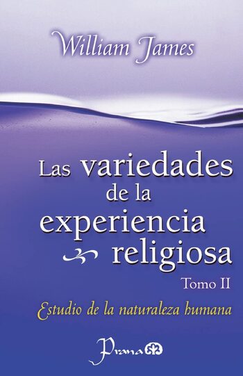 Las Variedades De La Experiencia Religiosa (Resumen) Puntos Clave